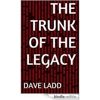 The Trunk of the Legacy (English Edition) [Kindle-editie]