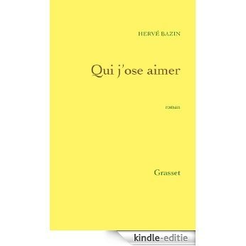 Qui j'ose aimer (Littérature Française) (French Edition) [Kindle-editie] beoordelingen