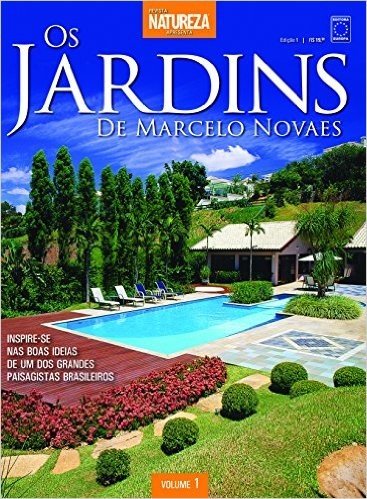 Especial Natureza. Os Jardins de Marcelo Novaes - Volume 1