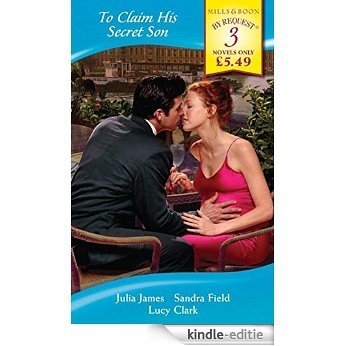 To Claim His Secret Son: Baby of Shame / Surrender to Marriage / Dr Cusack's Secret Son (Mills & Boon By Request) [Kindle-editie] beoordelingen