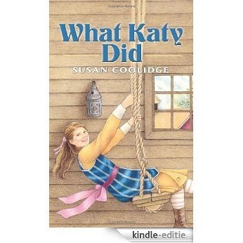 What Katy Did (Dover Children's Classics) [Kindle-editie]