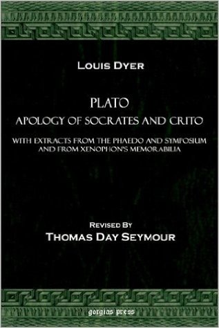 Plato Apology of Socrates and Crito, with Extracts from the Phaedo and Symposium and from Xenophon's Memorabilia