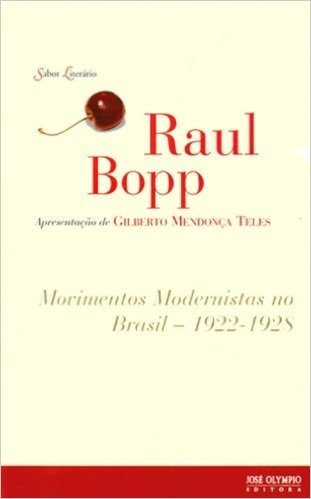 Movimentos Modernistas no Brasil. 1922-1928