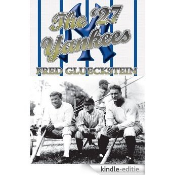 The '27 Yankees (English Edition) [Kindle-editie]