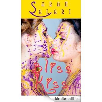 Bliss Kiss (The Adventures of Jaz Jimínez Book 1) (English Edition) [Kindle-editie]