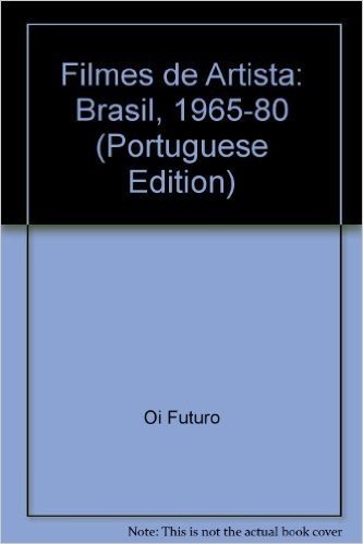 Filmes De Artista Brasil (1965-80)