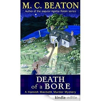 Death of a Bore (Hamish Macbeth) [Kindle-editie] beoordelingen