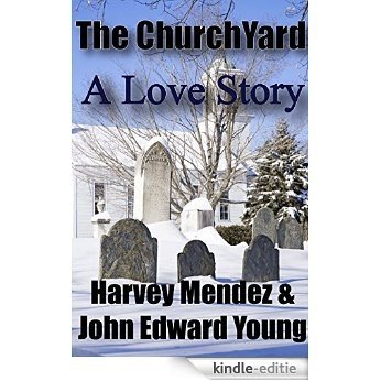 The Churchyard: A Love Story (English Edition) [Kindle-editie]