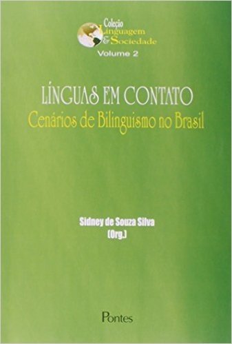 Linguas Em Contato - Cenarios De Bilinguismo No Brasil