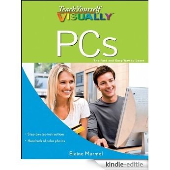 Teach Yourself VISUALLY PCs (Teach Yourself VISUALLY (Tech)) [Kindle-editie]