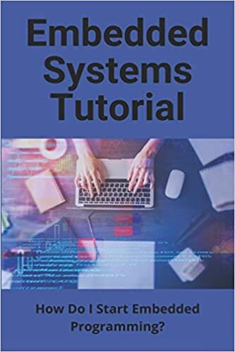 indir Embedded Systems Tutorial: How Do I Start Embedded Programming?: Embedded Systems Programming Course