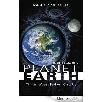 Planet Earth: The Spins Stops Here (English Edition) [Kindle-editie]
