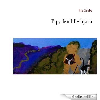 Pip, den lille bjørn [Kindle-editie]