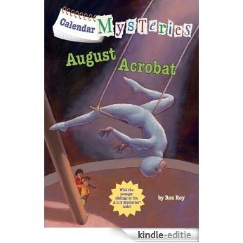 Calendar Mysteries #8: August Acrobat (A Stepping Stone Book(TM)) [Kindle-editie]