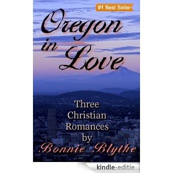 Oregon In Love (English Edition) [Kindle-editie]
