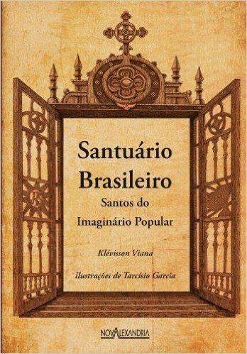 Santuario Brasileiro Santos Do Imaginario Popular