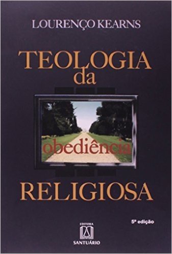 A Teologia da Obediência Religiosa