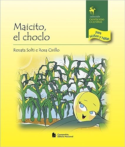 Maicito, El Choclo - Coleção Contando Cuentos Para Niños y Niñas