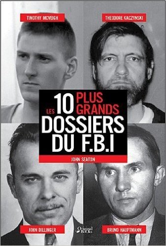 Les 10 plus grands dossiers du FBI