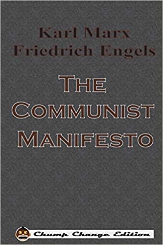 The Communist Manifesto (Chump Change Edition)