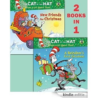 A Reindeer's First Christmas/New Friends for Christmas (Dr. Seuss/Cat in the Hat) (Deluxe Pictureback) [Kindle-editie]