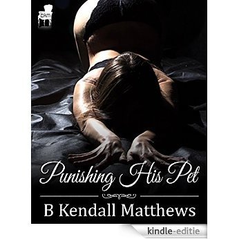 Punishing His Pet - Her First BDSM Menage: Black Label Volume 2 Issue 1 (English Edition) [Kindle-editie]
