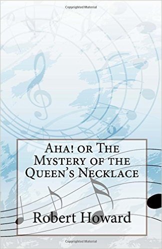 AHA! or the Mystery of the Queen's Necklace