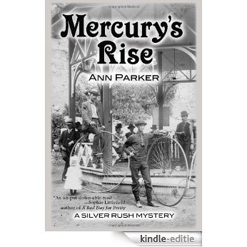 Mercury's Rise: A Silver Rush Mystery #4 (Silver Rush Mysteries) (English Edition) [Kindle-editie] beoordelingen