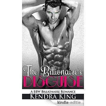 The Billionaire's Disguise: BBW Alpha Male Romance (English Edition) [Kindle-editie]