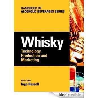 Whisky: Technology, Production and Marketing (Handbook of Alcoholic Beverages) [Kindle-editie]