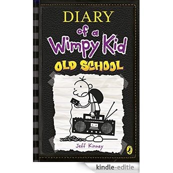 Old School (Diary of a Wimpy Kid book 10) [Kindle-editie] beoordelingen