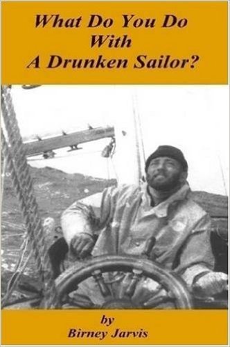 What Do You Do with a Drunken Sailor?