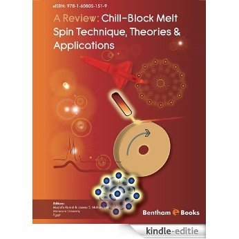 Chill-Block Melt Spin Technique: Theories & Applications (English Edition) [Kindle-editie] beoordelingen