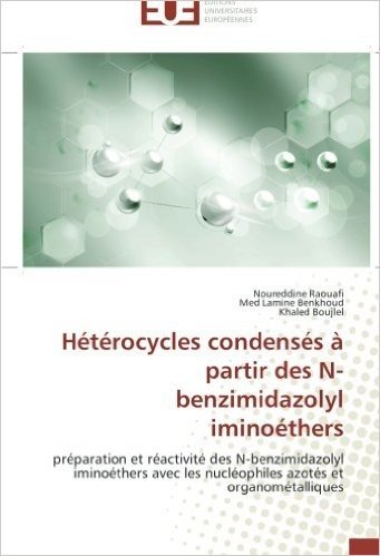 Heterocycles Condenses a Partir Des N-Benzimidazolyl Iminoethers