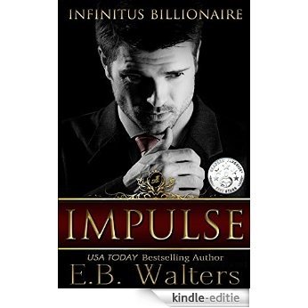 IMPULSE (Infinitus Billionaire Book 1) (English Edition) [Kindle-editie]