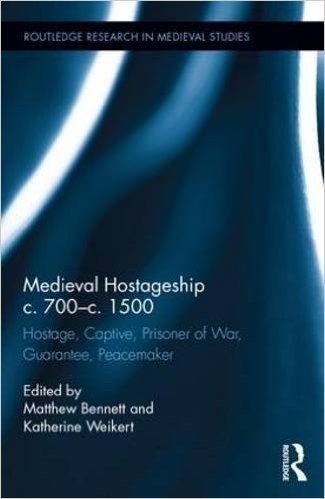 Medieval Hostageship C.700-C.1500: Hostage, Captive, Prisoner of War, Guarantee, Peacemaker baixar