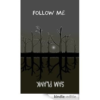 Follow Me (English Edition) [Kindle-editie]
