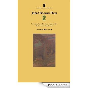John Osborne Plays 2: The Entertainer; The Hotel in Amsterdam; West of Suez; Time Present (Faber Contemporary Classics) (English Edition) [Kindle-editie] beoordelingen