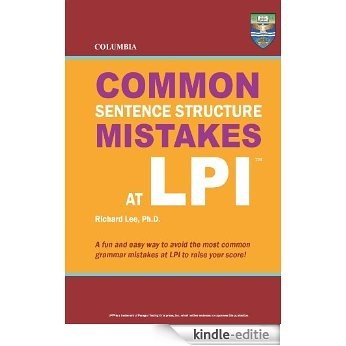 Columbia Common Sentence Structure Mistakes at LPI (English Edition) [Kindle-editie]