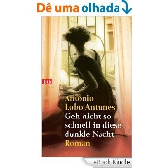 Geh nicht so schnell in diese dunkle Nacht: Roman (German Edition) [eBook Kindle]