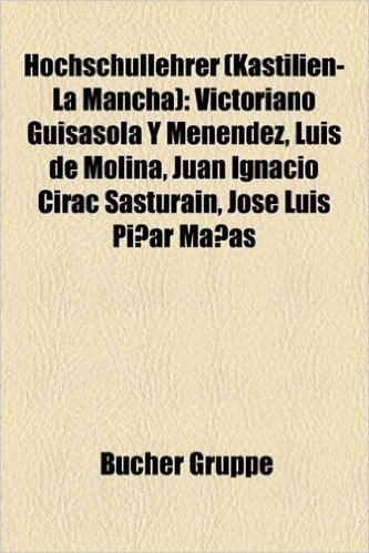Hochschullehrer (Kastilien-La Mancha): Victoriano Guisasola y Menendez, Luis de Molina, Juan Ignacio Cirac Sasturain, Jose Luis Pinar Manas baixar