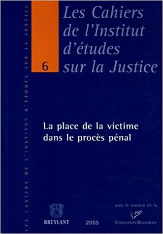 indir La place de la victime dans le procès pénal: Actes du colloque organisé le 28 octobre 2004 à la Maison des Parlementaires à Bruxelles (LSB. CAH.JUSTIC)