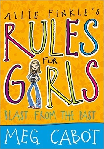 Blast From the Past (Allie Finkle's Rules for Girls Book 6) (English Edition)