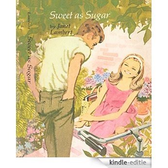 Sweet as Sugar (Sugar Bradley Series Book 1) (English Edition) [Kindle-editie]