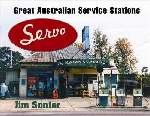 Servo: Great Australian Service Stations