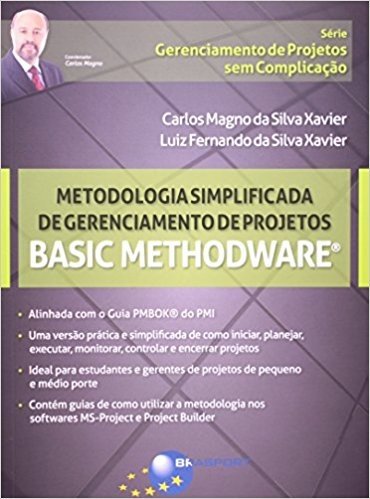 Metodologia Simplificada de Gerenciamento de Projetos. Basic Methodware