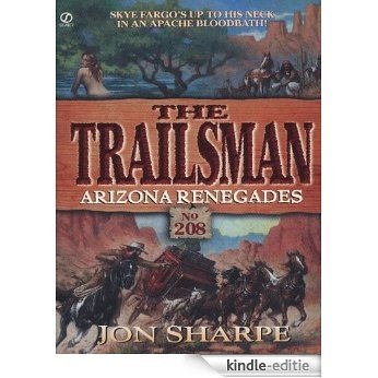 Trailsman 208: Arizona Renegades [Kindle-editie]