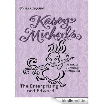 The Enterprising Lord Edward (Kasey Michaels Collection) [Kindle-editie]
