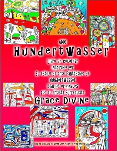 Amo Hundertwasser Libro de Colorear Inspirado Por El Estilo de Arte Fantastico de Hundertwasser Dibujos Originales Por El Artista Surrealista Grace Divine