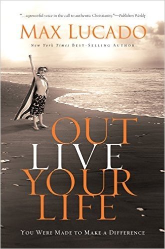 Outlive Your Life: You Were Made to Make a Difference baixar